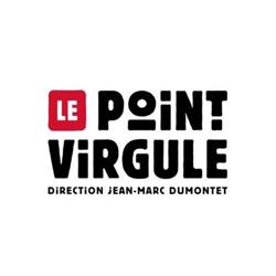 Point Virgule (Le), Paris - Horaires d'ouverture