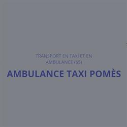Ambulance Taxi Pomes, Bagnères-de-Bigorre - Horaires d'ouverture