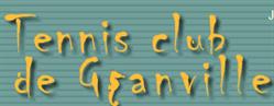 Tennis Club de Granville, - Horaires d'ouverture