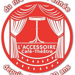 L'Accessoire Café Theatre, Lyon - Horaires d'ouverture