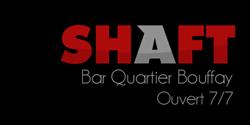Shaft, Nantes - Horaires d'ouverture
