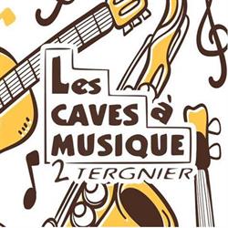 Les Caves à Musique, Tergnier - Horaires d'ouverture
