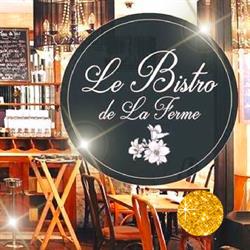 Le Bistro de la Ferme, Boulogne-Billancourt - Horaires d'ouverture