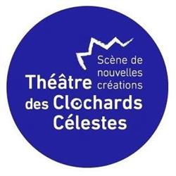 Théâtre des Clochards Célestes, Lyon - Horaires d'ouverture
