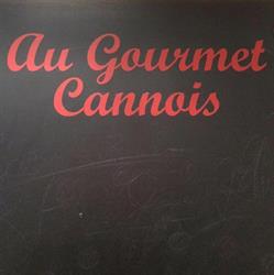 Au Gourmet Cannois, Cannes - Horaires d'ouverture