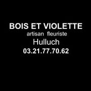 Bois et Violette, Hulluch - Horaires d'ouverture