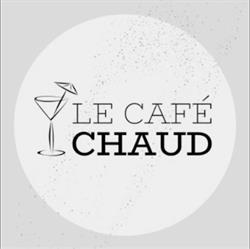 Bar Le Café Chaud, Tours - Horaires d'ouverture
