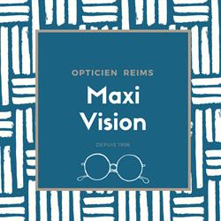 Maxi-Vision, Reims - Horaires d'ouverture