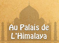 Restaurant Indienne Au Palais de l'Himalaya, Paris - Horaires d'ouverture
