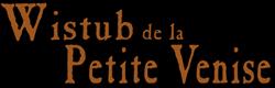 Wistub De La Petite Venise, Colmar - Horaires d'ouverture
