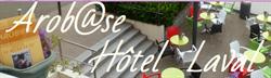 Arobase Hôtel, Laval - Horaires d'ouverture