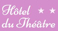 Hôtel Du Théâtre, Lyon - Horaires d'ouverture