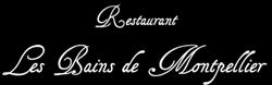 Restaurant aux bains de Montpellier, - Horaires d'ouverture