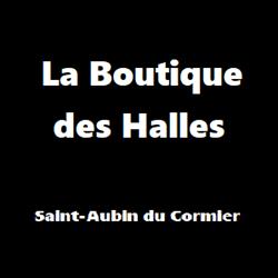 La Boutique des Halles, Saint-Aubin-du-Cormier - Horaires d'ouverture