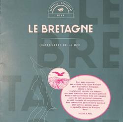 Le Bretagne, Saint-Jacut-de-la-Mer - Horaires d'ouverture