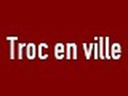 Troc En Ville, Marseille - Horaires d'ouverture