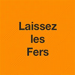 Laissez Les Fers, Orange - Horaires d'ouverture