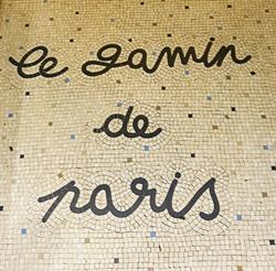 Gamin de Paris, - Horaires d'ouverture