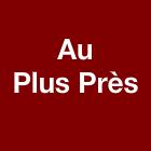 AU PLUS PRES, Saint-Martin-des-Champs - Horaires d'ouverture