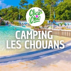 Camping Clicochic - Chouans, Saint-Hilaire-de-Riez - Horaires d'ouverture