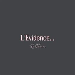 l'Evidence, Le Havre - Horaires d'ouverture