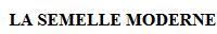 Semelle Moderne, Rochepaule - Horaires d'ouverture