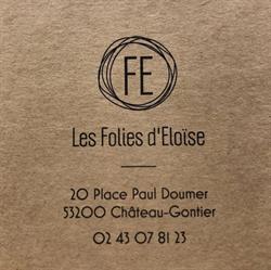 Les Folies d'Eloïse, Château-Gontier - Horaires d'ouverture