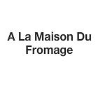 A La Maison Du Fromage, Saint-Raphaël - Horaires d'ouverture