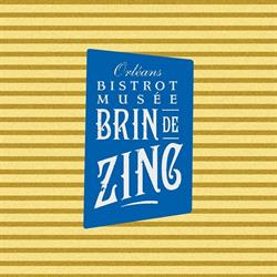 Brin de Zinc, Orléans - Horaires d'ouverture