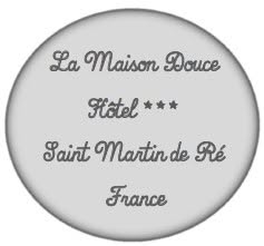 La maison douce, Saint-Martin-de-Ré - Horaires d'ouverture
