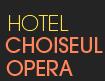 Hôtel Choiseul Opéra, Paris - Horaires d'ouverture