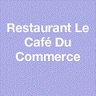 Restaurant Le Café Du Commerce, Aigues-Mortes - Horaires d'ouverture