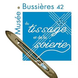 Musée Du Tissage Et de La Soierie, Bussières - Horaires d'ouverture