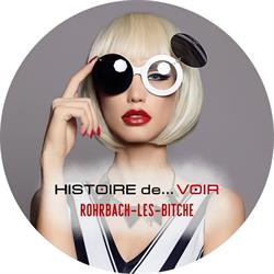 Histoire de Voir, Rohrbach-lès-Bitche - Horaires d'ouverture
