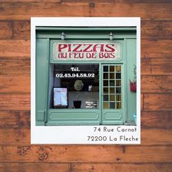 Pizza Au Feu De Bois, La Flèche - Horaires d'ouverture