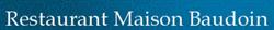 Restaurant Maison Baudoin, Givet - Horaires d'ouverture