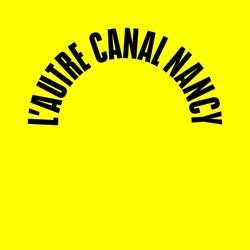 L'Autre Canal, Nancy - Horaires d'ouverture