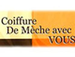 coiffure DE MECHE AVEC VOUS, Sèvremoine - Horaires d'ouverture