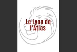Le Lyon de l Atlas, - Horaires d'ouverture