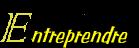Entreprendre, Nice - Horaires d'ouverture