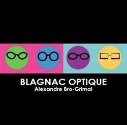 Blagnac Optique, - Horaires d'ouverture