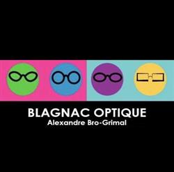 Blagnac Optique, - Horaires d'ouverture