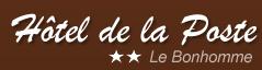 Hôtel de La Poste - Restaurant La Béhine, Le Bonhomme - Horaires d'ouverture