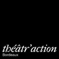 Theatr' Action, Bordeaux - Horaires d'ouverture