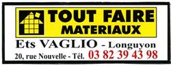 Vaglio Et Fils Entreprise, Longuyon - Horaires d'ouverture