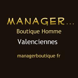 Manager, Valenciennes - Horaires d'ouverture
