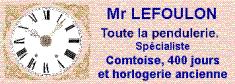 Mr Lefoulon Réparations D'horlogerie Horlogerie 49, Châtelais - Horaires d'ouverture