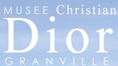 Musée Christian Dior, Granville - Horaires d'ouverture