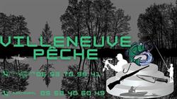 Villeneuve Pêche, Villeneuve-sur-Lot - Horaires d'ouverture