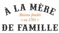 A la Mère de Famille, Paris - Horaires d'ouverture